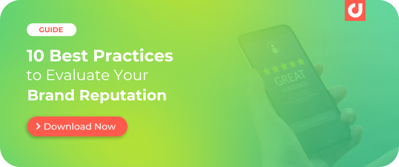 10 Best Practices to Evaluate Your Brand Reputation - Digimind Blog CTA